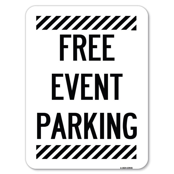 Signmission Free Event Parking Heavy-Gauge Aluminum Rust Proof Parking Sign, 18" x 24", A-1824-23945 A-1824-23945 - main